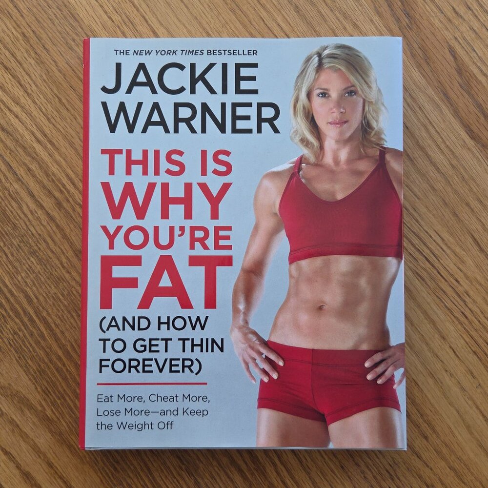 This Is Why You're Fat Book by Jackie Warner